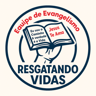 PROJETO DE EVANGELISMO RESGATANDO VIDAS