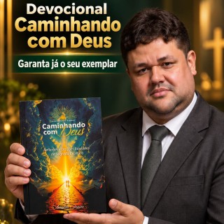 DEVOCIONAL CAMINHANDO COM  DEUS